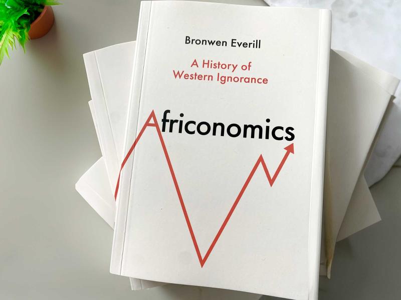 africonomics by Bronwen Everill